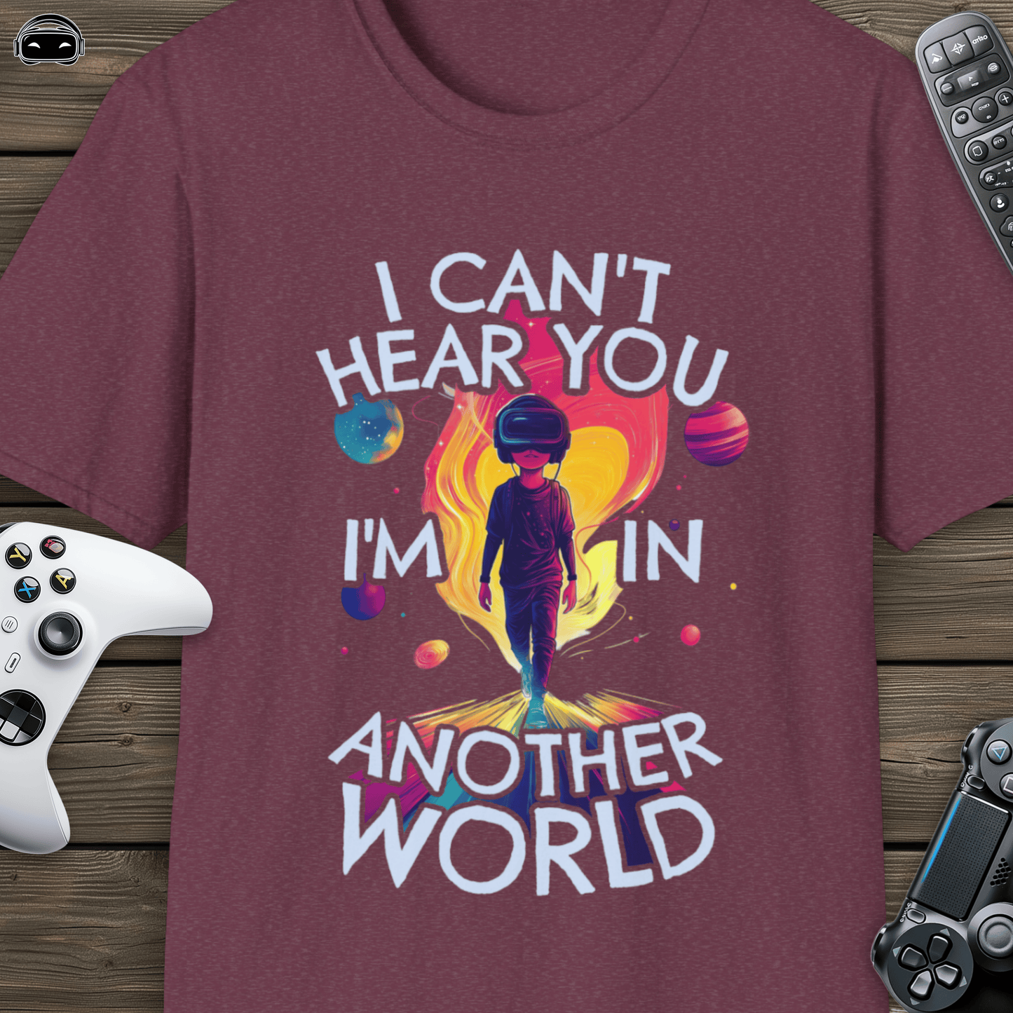 I cant hear you, im in another world