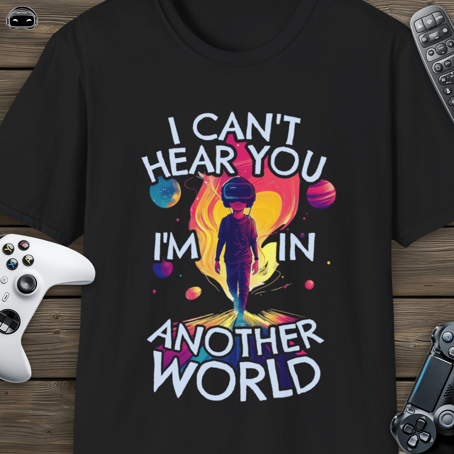 I cant hear you, im in another world