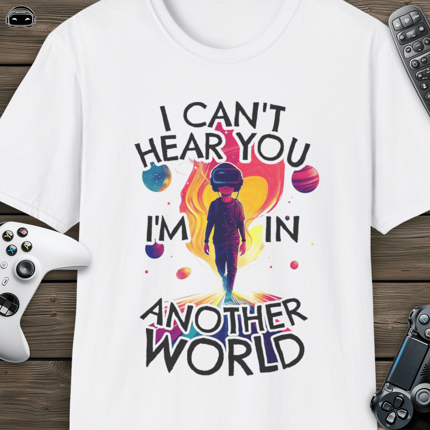 I cant hear you, im in another world