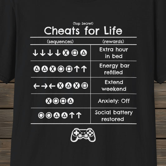 Cheats for Life - T-Shirt