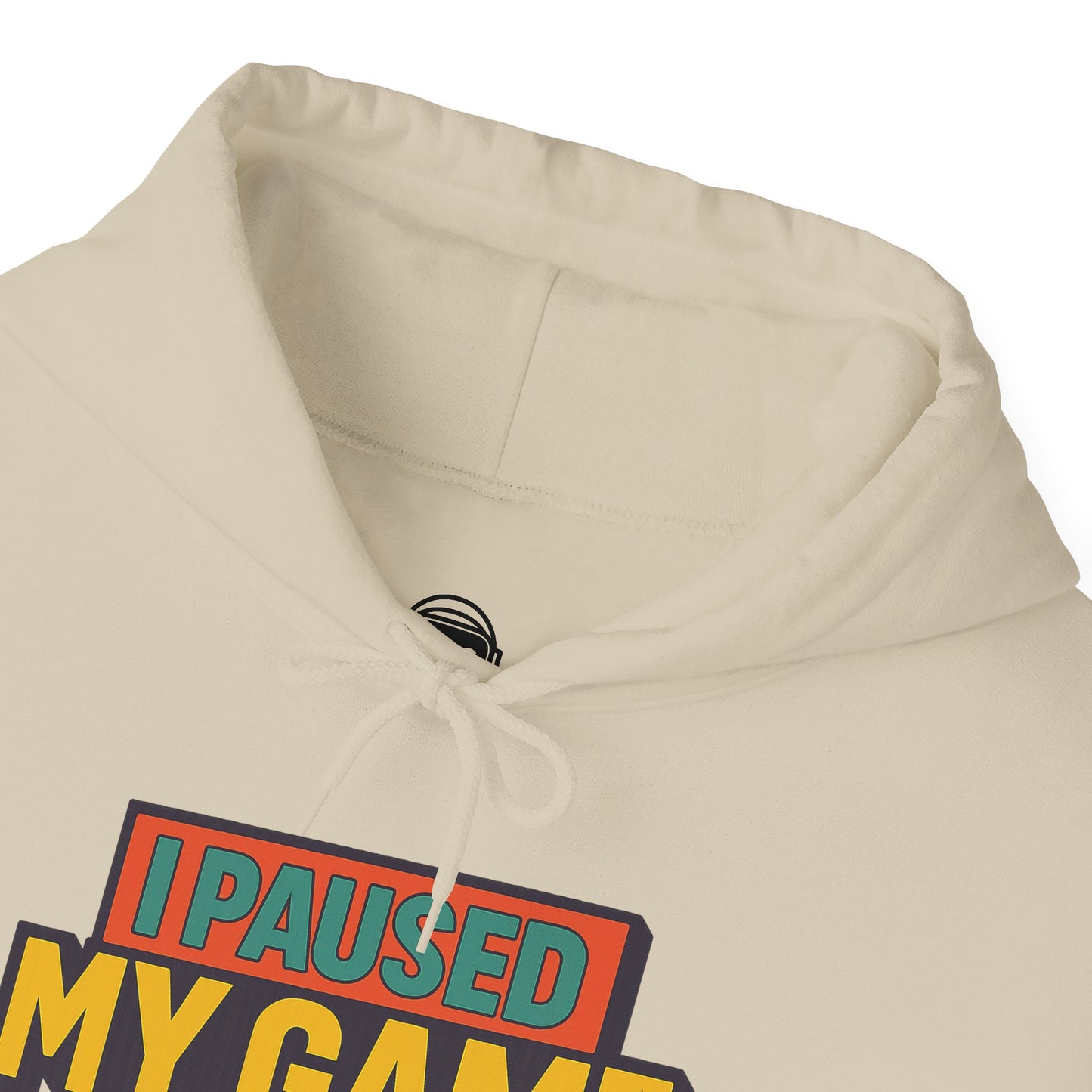 I Paused My Game To Be Here – Gamer Hoodie 🎮