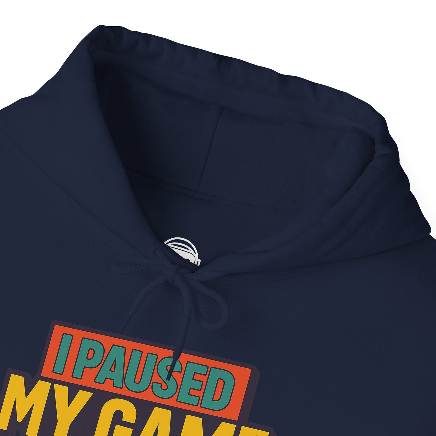 I Paused My Game To Be Here – Gamer Hoodie 🎮