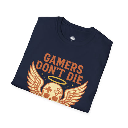 Gamers dont die they respawn retro - Gaming Lifestyle T-Shirt