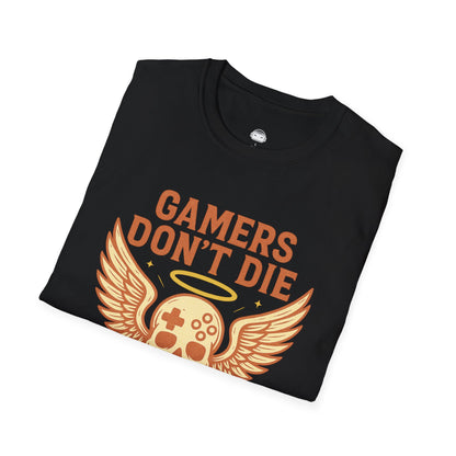 Gamers dont die they respawn retro - Gaming Lifestyle T-Shirt