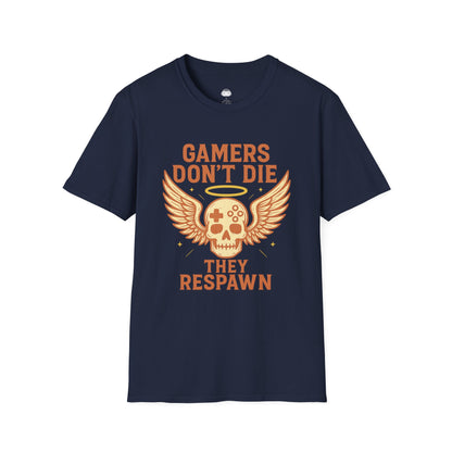 Gamers dont die they respawn retro - Gaming Lifestyle T-Shirt