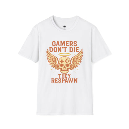 Gamers dont die they respawn retro - Gaming Lifestyle T-Shirt