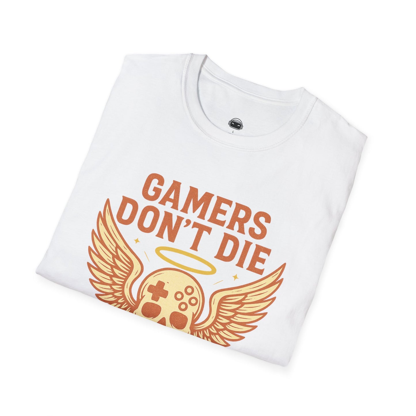Gamers dont die they respawn retro - Gaming Lifestyle T-Shirt