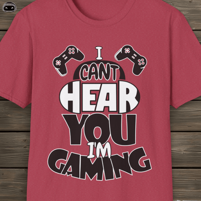 I Cant Hear You Im Gaming 1
