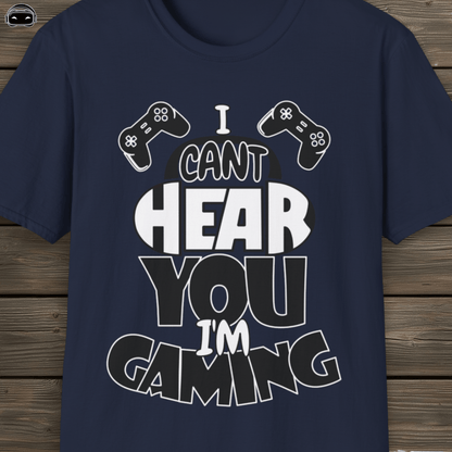 I Cant Hear You Im Gaming 1