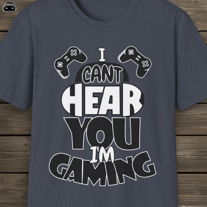 I Cant Hear You Im Gaming 1