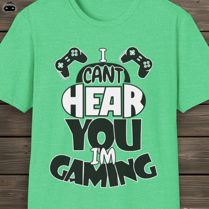 I Cant Hear You Im Gaming 1