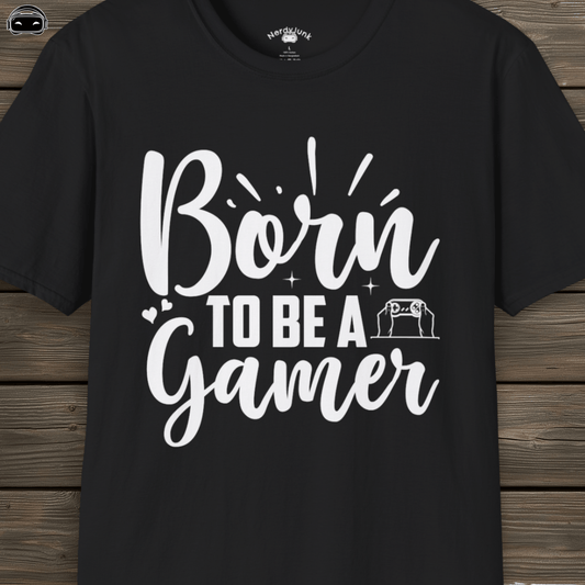 Born to be a Gamer