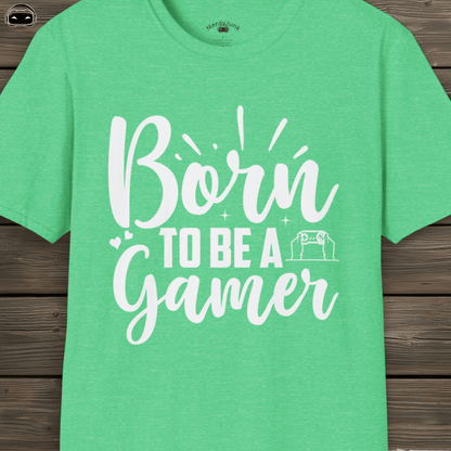Born to be a Gamer