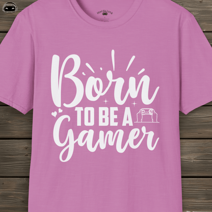 Born to be a Gamer