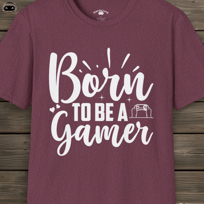 Born to be a Gamer