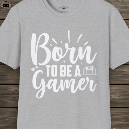 Born to be a Gamer