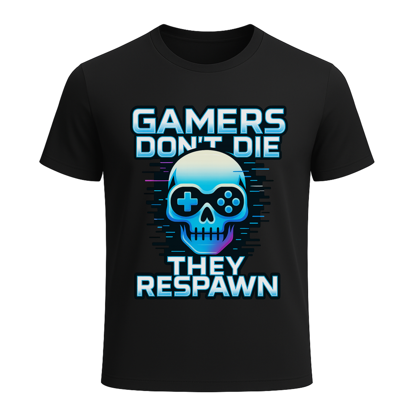Gamers dont die they respawn - Gaming Lifestyle T-Shirt