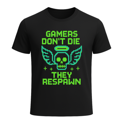 Gamers dont die they respawn 8bit neon green - Gaming Lifestyle T-Shirt