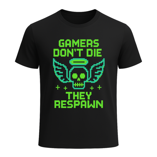 Gamers dont die they respawn 8bit neon green - Gaming Lifestyle T-Shirt