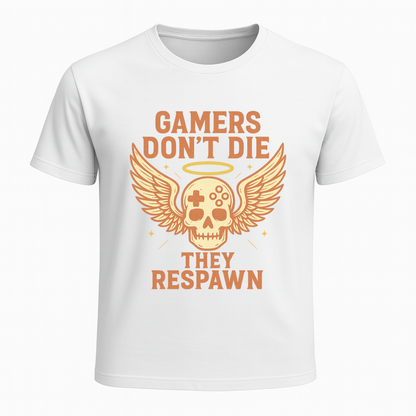 Gamers dont die they respawn retro - Gaming Lifestyle T-Shirt