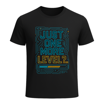 Just One More Level? (Circuitry) - Gaming Lifestyle T-Shirt