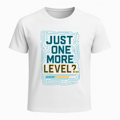 Just One More Level? (Circuitry) - Gaming Lifestyle T-Shirt
