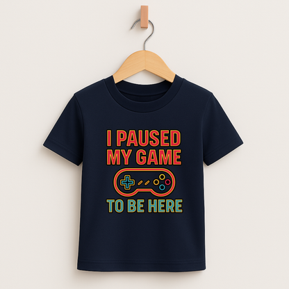 I Paused My Game To Be Here – Kids Funny Gamer T-Shirt 🎮😆