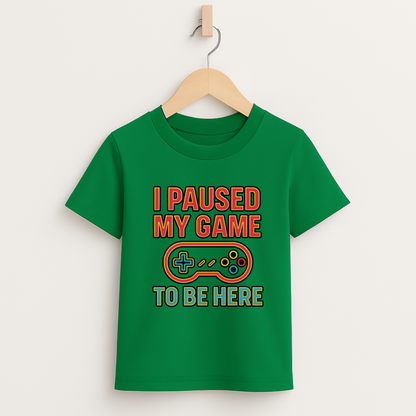 I Paused My Game To Be Here – Kids Funny Gamer T-Shirt 🎮😆