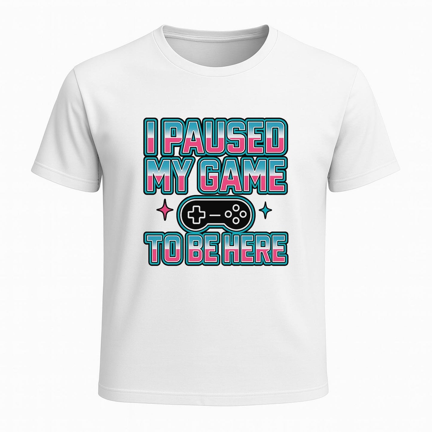 I paused my game to be here - Gaming Lifestyle T-Shirt