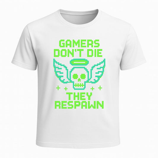 Gamers dont die they respawn 8bit neon green - Gaming Lifestyle T-Shirt
