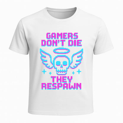Gamers dont die they respawn 8bit neon - Gaming Lifestyle T-Shirt