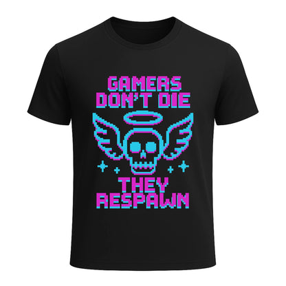 Gamers dont die they respawn 8bit neon - Gaming Lifestyle T-Shirt