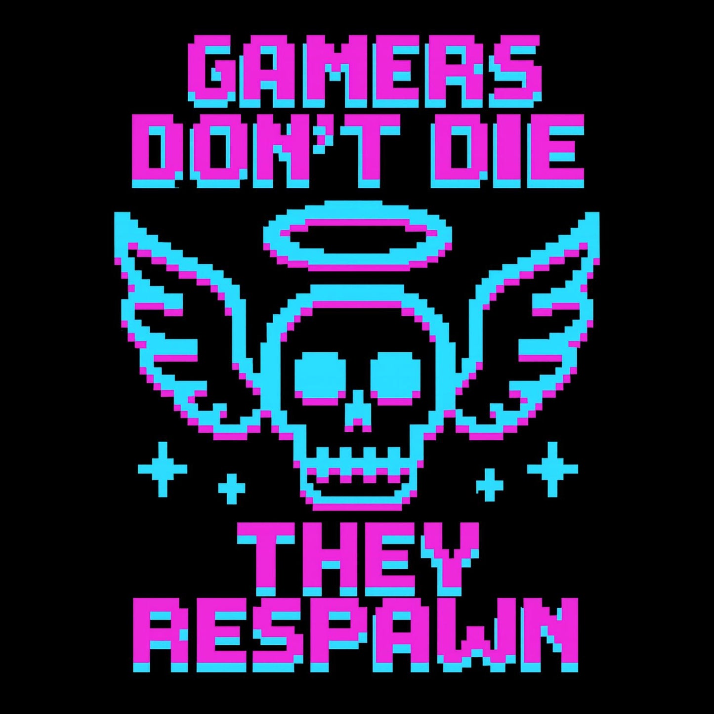 Gamers dont die they respawn 8bit neon - Gaming Lifestyle T-Shirt
