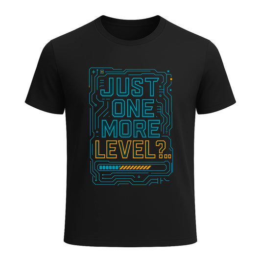 Just One More Level? (Circuitry) - Gaming Lifestyle T-Shirt