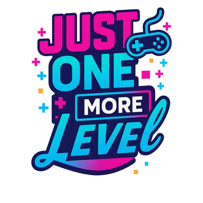 Just One More Level? (Neon) - Gaming Lifestyle T-Shirt