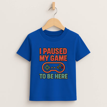 I Paused My Game To Be Here – Kids Funny Gamer T-Shirt 🎮😆