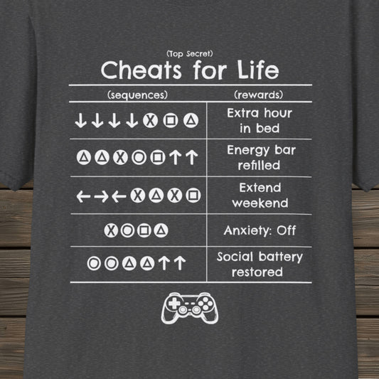 Cheats for Life - T-Shirt