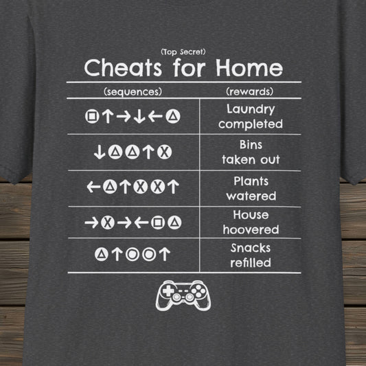 Cheats for Home - T-Shirt