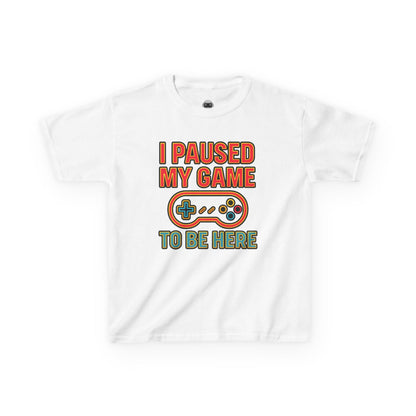 I Paused My Game To Be Here – Kids Funny Gamer T-Shirt 🎮😆