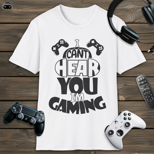 I Cant Hear You Im Gaming 1